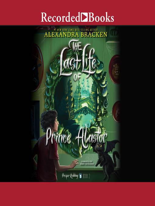 Title details for The Last Life of Prince Alastor by Alexandra Bracken - Available